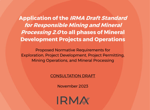 Cover of IRMA Draft Standard 2.0 Proposed Normative Requirements for Exploration, Development and Mineral Processing