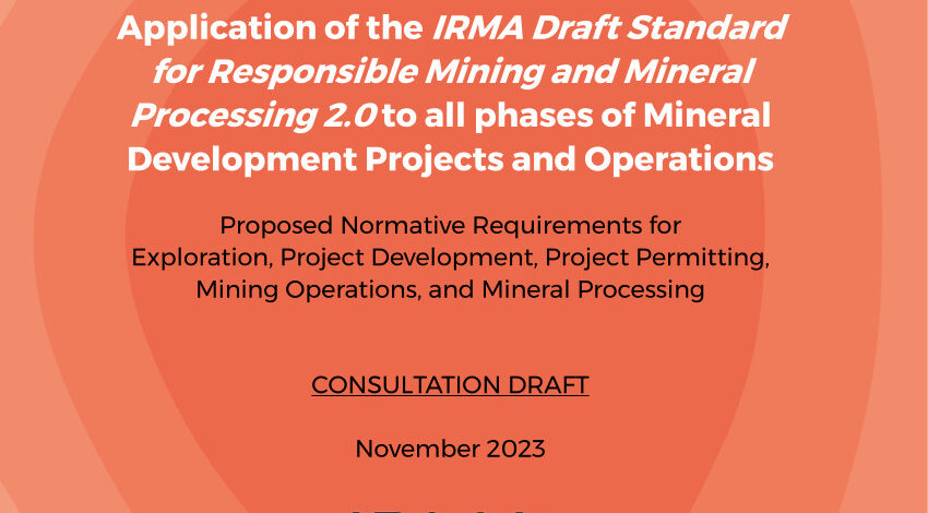 Cover of IRMA Draft Standard 2.0 Proposed Normative Requirements for Exploration, Development and Mineral Processing